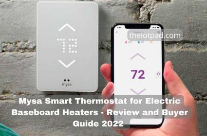 Mysa Smart Thermostat for Electric Baseboard Heaters Review and Buyer Guide 2022